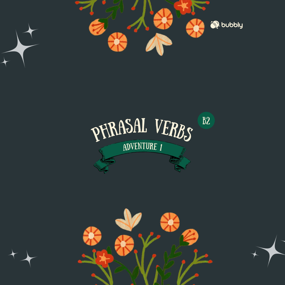 B2 ADVENTURE 1 Phrasal Verbs